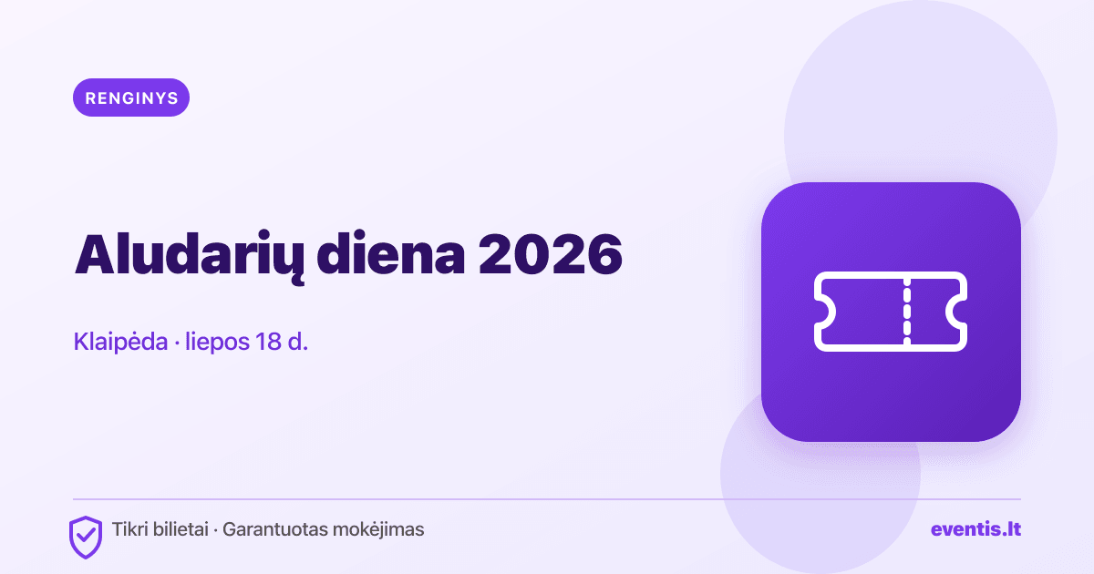 Aludarių diena 2026 Klaipėdoje: bilietai ir kaip saugiai juos įsigyti