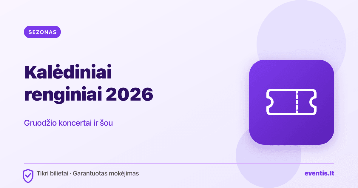 Kalėdiniai renginiai 2026: koncertai, šou ir bilietai