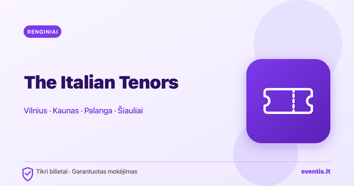 The Italian Tenors 2026: keturi miestai ir bilietai